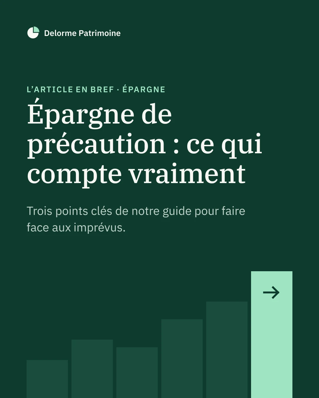 Première page du document LinkedIn de Delorme Patrimoine : « Épargne de précaution : ce qui compte vraiment », sur fond vert.